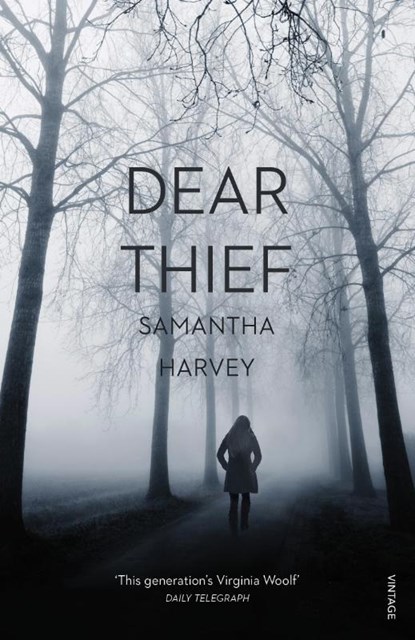 Dear Thief, Samantha Harvey - Paperback - 9780099597667