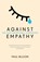 Against Empathy, Paul Bloom - Paperback - 9780099597827