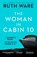 The Woman in Cabin 10, Ruth Ware - Paperback - 9780099598237