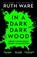In a Dark, Dark Wood, Ruth Ware - Paperback - 9780099598244