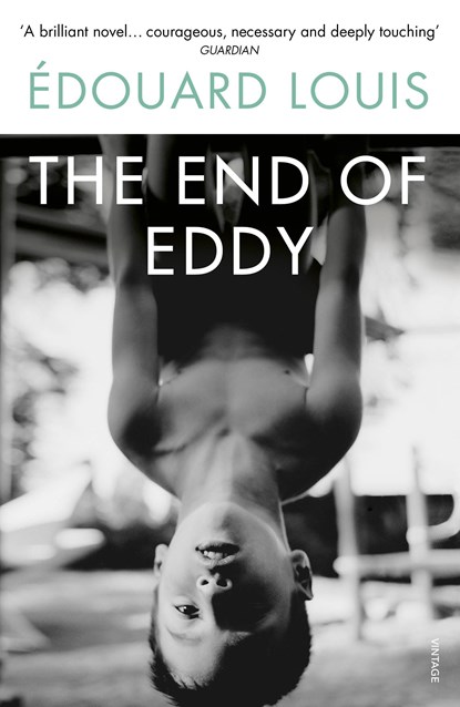 The End of Eddy, Edouard Louis - Paperback - 9780099598466
