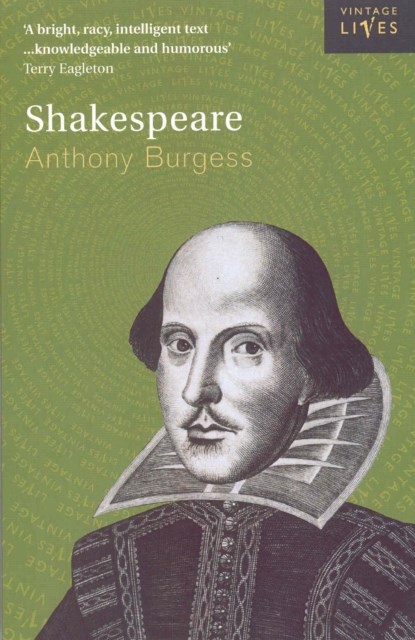 Shakespeare, Anthony Burgess - Paperback - 9780099599111