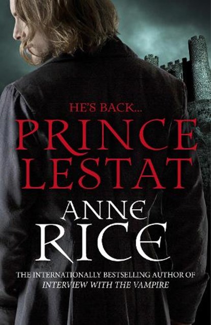 Prince Lestat, Anne Rice - Paperback - 9780099599340