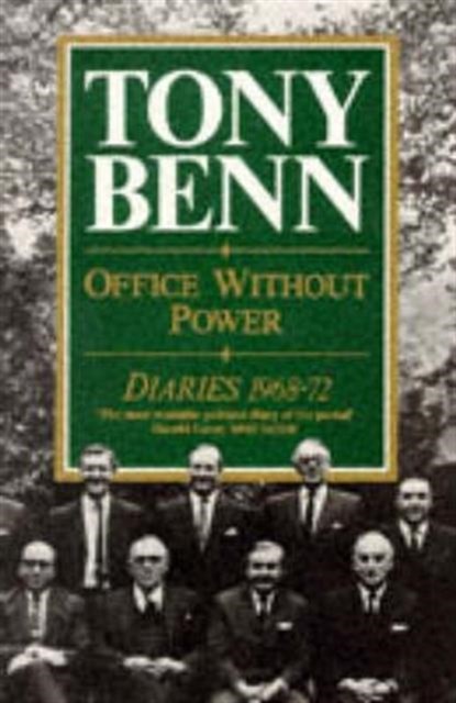 Office Without Power, Tony Benn - Paperback - 9780099634508