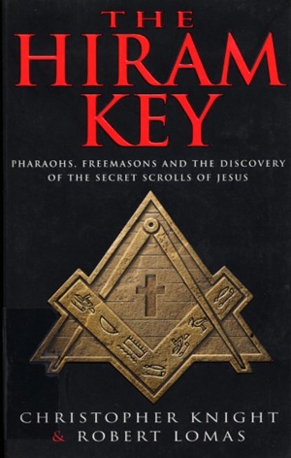 The Hiram Key, Christopher Knight ; Robert Lomas - Paperback - 9780099699415