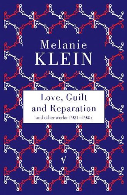 Love, Guilt and Reparation, Melanie Klein - Paperback - 9780099752813