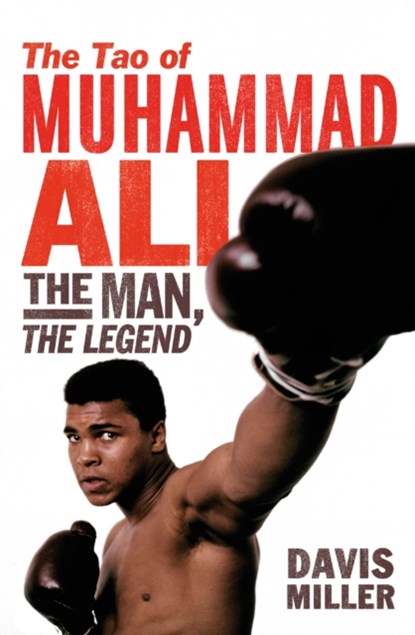 The Tao of Muhammad Ali, Davis Miller - Paperback - 9780099753414