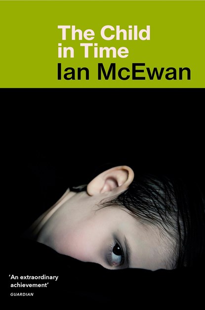 The Child in Time, Ian McEwan - Paperback - 9780099755012