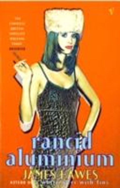Rancid Aluminium, James Hawes - Paperback - 9780099759713