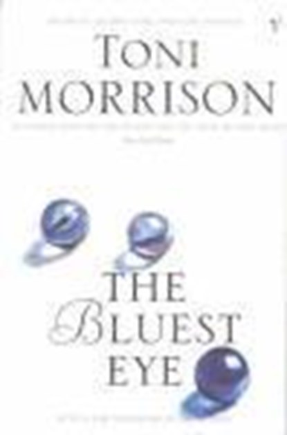 The Bluest Eye, Toni Morrison - Paperback - 9780099759911