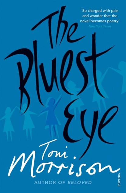 The Bluest Eye, Toni Morrison - Paperback - 9780099759911