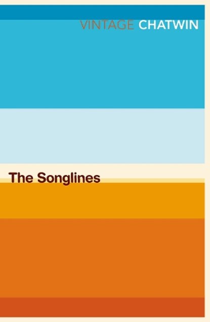 The Songlines, Bruce Chatwin - Paperback - 9780099769910