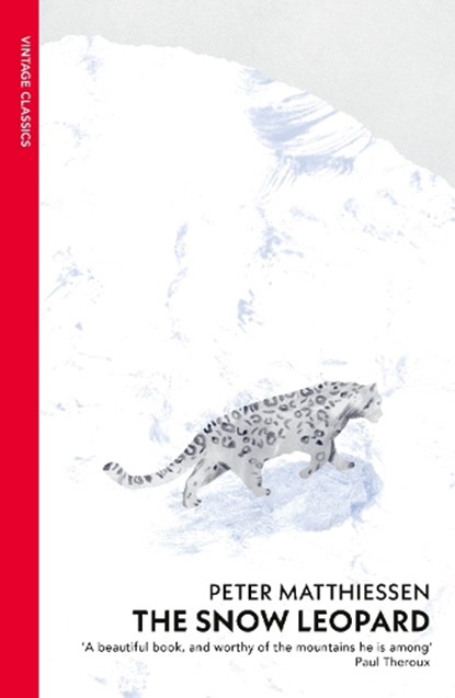 The Snow Leopard, Peter Matthiessen - Paperback - 9780099771111
