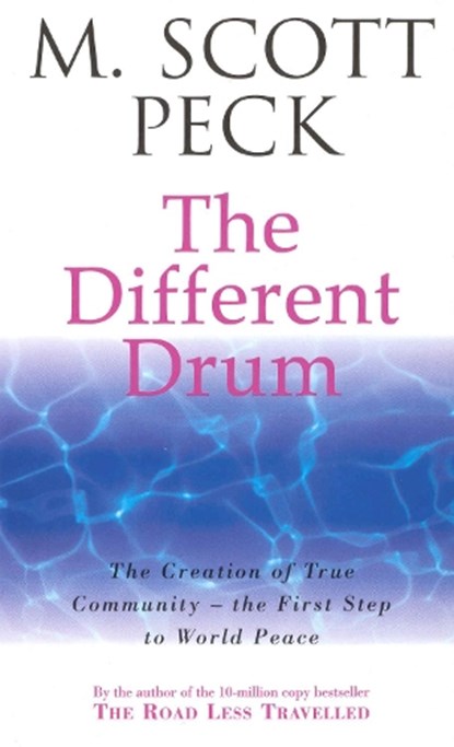 The Different Drum, M. Scott Peck - Paperback - 9780099780304