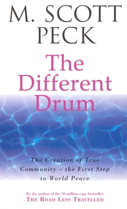 The Different Drum, M. Scott Peck - Paperback - 9780099780304