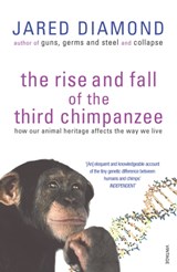 The Rise And Fall Of The Third Chimpanzee - Jared Diamond - 9780099913801