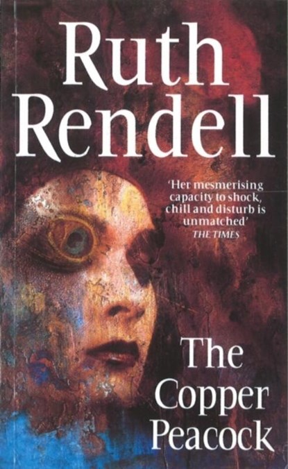 The Copper Peacock, Ruth Rendell - Paperback - 9780099928300