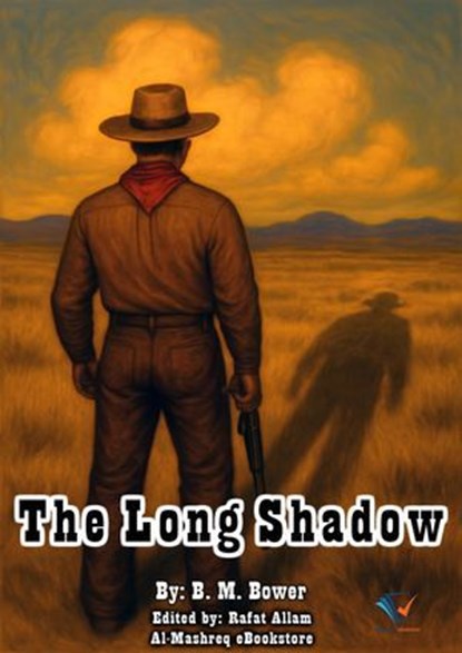 The Long Shadow, B. M. Bower - Ebook - 9780102588453