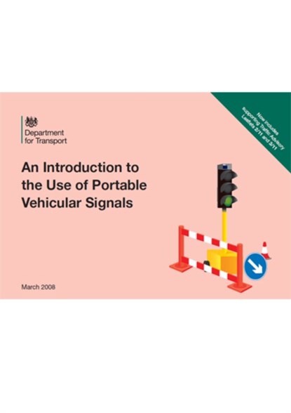 An introduction to the use of portable vehicular signals, Great Britain: Department for Transport - Paperback - 9780115534638