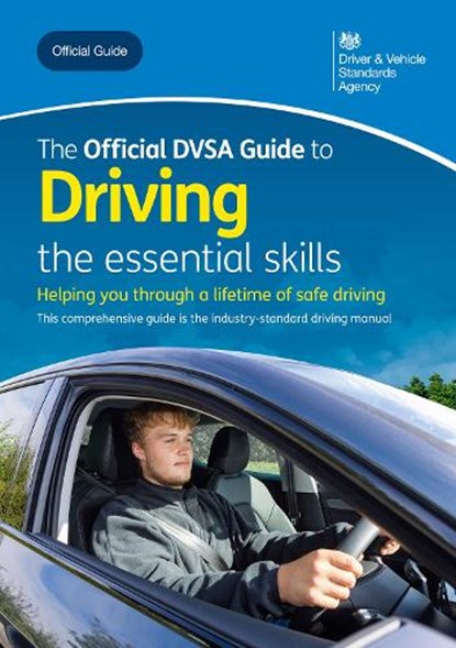 The official DVSA guide to driving: the essential skills, Driver and Vehicle Standards Agency - Paperback - 9780115541223