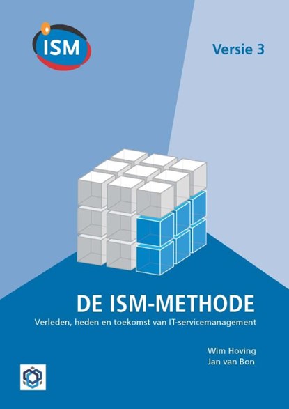 The ISM method Version 3, Wim Hoving ; Jan van Bon - Paperback - 9780117081062