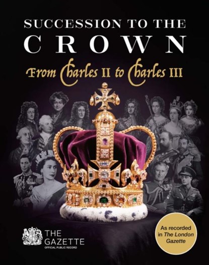 Succession to the Crown, The Gazette - Paperback - 9780117094314