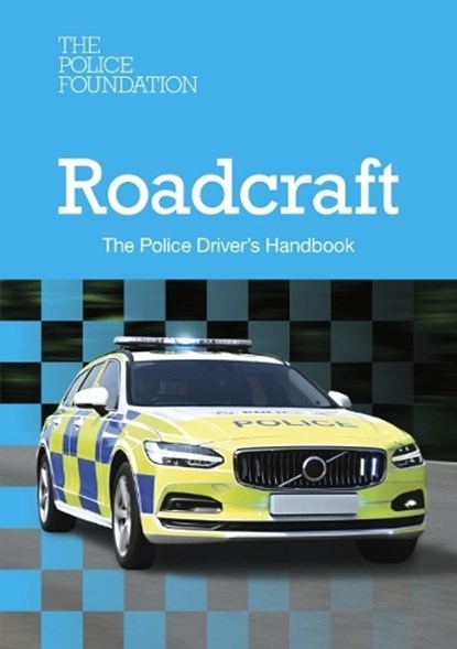 Roadcraft: The Police Driver's Handbook 2025, The Police Foundation - Paperback - 9780117095045