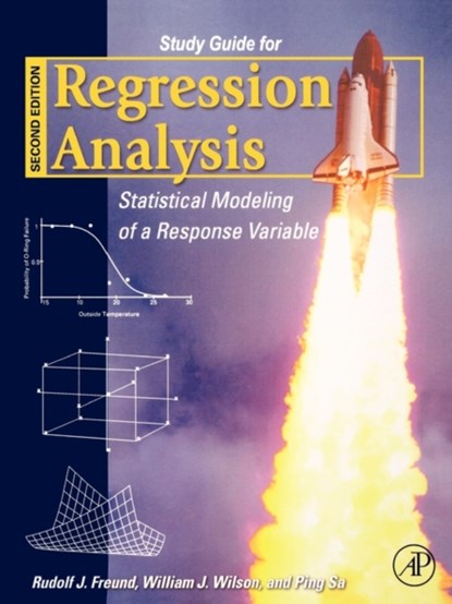 Regression Analysis Study Guide, Rudolf J. (Texas A&M University Freund ; William J. (University of North Florida Wilson ; Ping (University of North Florida) Sa - Paperback - 9780123725042