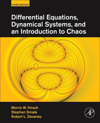 Differential Equations, Dynamical Systems, and an Introduction to Chaos, MORRIS W. (UNIVERSITY OF WISCONSIN,  Madison, USA) Hirsch ; Stephen (Department of Mathematics, University of California, Berkeley, USA) Smale ; Robert L. (Department of Mathematics, Boston University, MA, USA) Devaney - Gebonden - 9780123820105