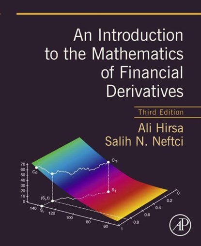 An Introduction to the Mathematics of Financial Derivatives, ALI (COLUMBIA UNIVERSITY,  New York; and New York University, New York, USA) Hirsa ; Salih N. (Late of the Global Finance Master’s Program, New School for Social Research, New York, NY, USA) Neftci - Gebonden - 9780123846822