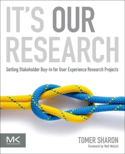 It's Our Research, TOMER (UX RESEARCHER,  Google Search) Sharon - Paperback - 9780123851307
