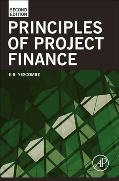Principles of Project Finance, E. R. (YCL Consulting Yescombe - Gebonden - 9780123910585