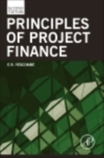 Principles of Project Finance, E. R. (YCL CONSULTING,  London UK) Yescombe - Gebonden - 9780123910585