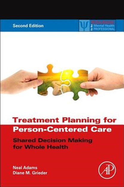 Treatment Planning for Person-Centered Care, Neal (Deputy Director Adams ; Diane M. (President Grieder - Gebonden - 9780123944481