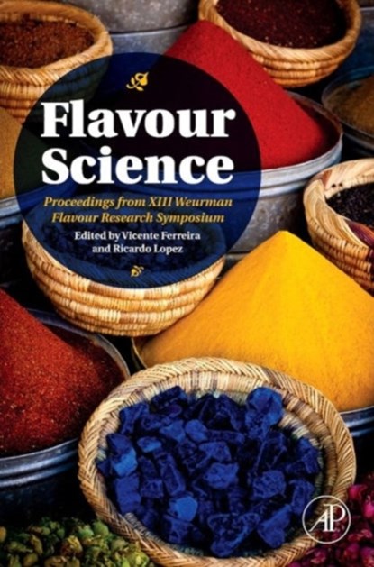 Flavour Science, VICENTE (UNIVERSITY OF ZARAGOZA,  Zaragoza, Spain) Ferreira ; Ricardo (University of Zaragoza, Zaragoza, Spain) Lopez - Gebonden - 9780123985491