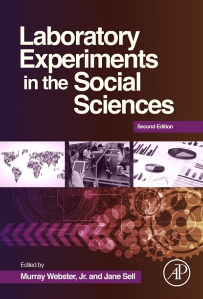 Laboratory Experiments in the Social Sciences, MURRAY (DEPARTMENT OF SOCIOLOGY,  University of North Carolina, USA) Webster ; Jane (Department of Sociology, Texas A&M University, College Station, USA) Sell - Gebonden - 9780124046818