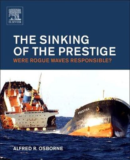 The Sinking of the Prestige, OSBORNE,  Alfred - Gebonden - 9780124157989