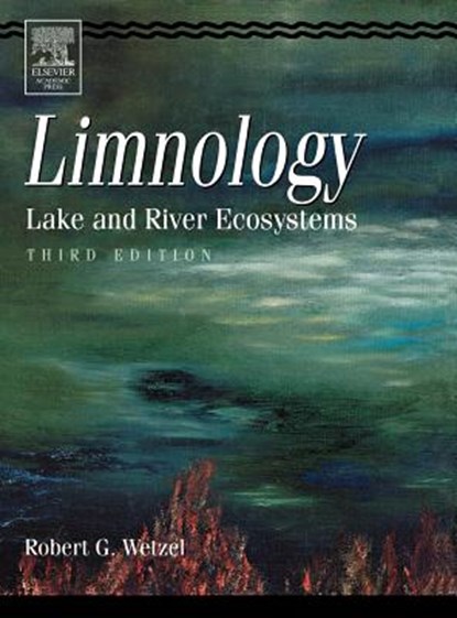 Limnology, Robert G. (The University of North Carolina at Chapel Hill<br>Department of Environmental Sciences and Engineering) Wetzel - Gebonden - 9780127447605