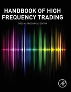Handbook of High Frequency Trading | Gregoriou, Greg N. (school of Business and Economics, State University of New York, Plattsburgh, Ny, Usa) | 