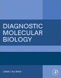 Diagnostic Molecular Biology | Shen, Chang-Hui (professor of Biology and Chair of the Biology Department at the College of Staten Island, City University of New York, New York) | 