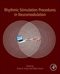 Rhythmic Stimulation Procedures in Neuromodulation | Evans, James R. (sterlingworth Center, Greenville, Sc, United States) ; Turner, Robert A. (owner and Ceo, Network Neurology, Charleston Sc, Usa) | 
