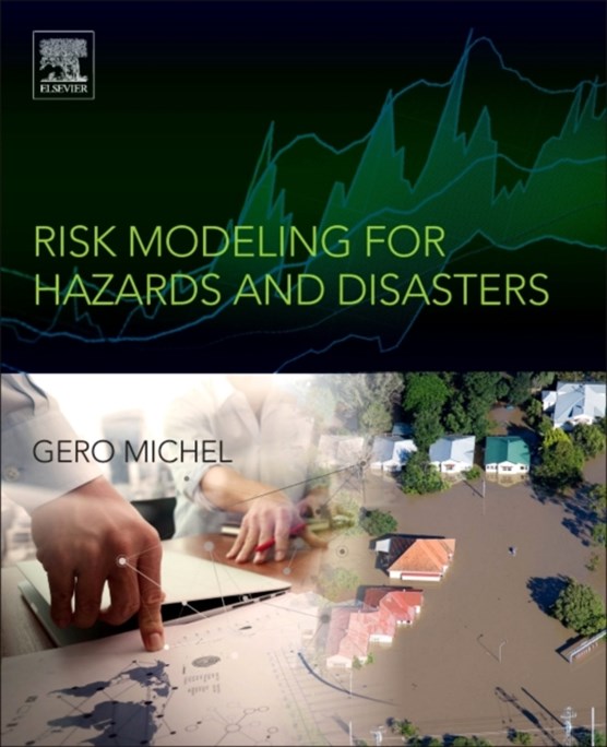 Risk Modeling for Hazards and Disasters