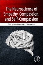 The Neuroscience of Empathy, Compassion, and Self-Compassion | Stevens, Larry Charles (department of Psychological Sciences, Northern Arizona University, Flagstaff, Az, Usa) ; Woodruff, Christopher Chad (department of Psychological Sciences, Northern Arizona University, Flagstaff, Az, Usa) | 