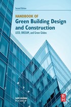 Handbook of Green Building Design and Construction | Kubba, Sam (principle partner, The Consultants' Collaborative architecture firm, and Owner, Kubba Design) | 