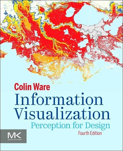 Information Visualization, Colin (Data Visualization Research Lab Ware - Paperback - 9780128128756
