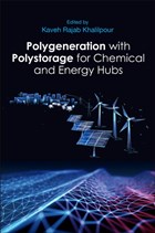 Polygeneration with Polystorage | Khalilpour, Kaveh Rajab (senior Research, Monash Energy Materials and Systems Institute (memsi), Monash University) | 