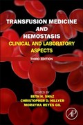 Transfusion Medicine and Hemostasis | Shaz, Beth H. ; Hillyer, Christopher D. (president and Chief Executive Officer, New York Blood Center, New York, New York, Usa<br>professor, Department of Medicine, Weill Cornell Medical College, New York, New York, Usa) ; Gil, Morayma Reyes | 