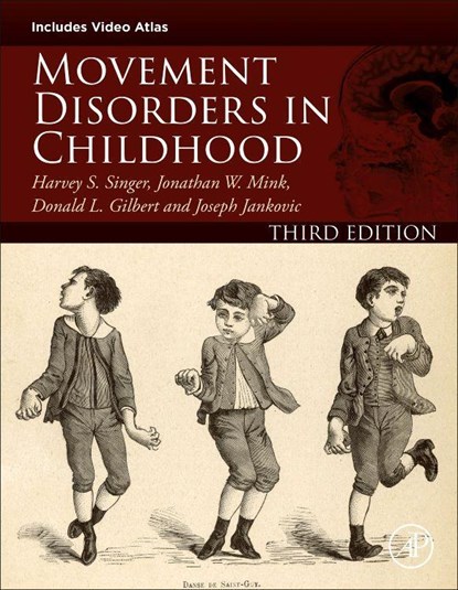 Movement Disorders in Childhood, Harvey S. (Professor Emeritus Singer ; Jonathan W. (Frederick A. Horner Mink ; Donald L. (Division of Neurology Gilbert ; Joseph (Parkinson's Disease Center and Movement Disorders Clinic Jankovic - Gebonden - 9780128205525