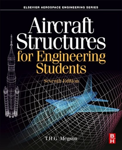 Aircraft Structures for Engineering Students, T.H.G. (Professor Emeritus Megson - Paperback - 9780128228685