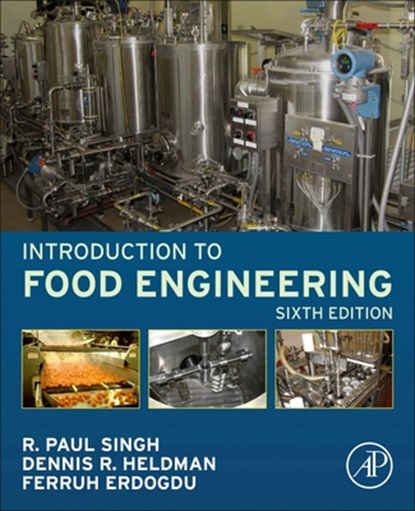Introduction to Food Engineering, R. Paul (professor of food engineering at the University of California Singh ; Dennis R. (Professor of Food Engineering at The Ohio State University. He is also and Adjunct Professor at the University of California-Davis and Professor Emeritus at the University of Missouri.) Heldman ; Ferruh (Profes - Paperback - 9780128231296